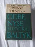 Edmund Męclewski - "Powrót Polski nad Odrę, Nysę Łużycką, Bałtyk"