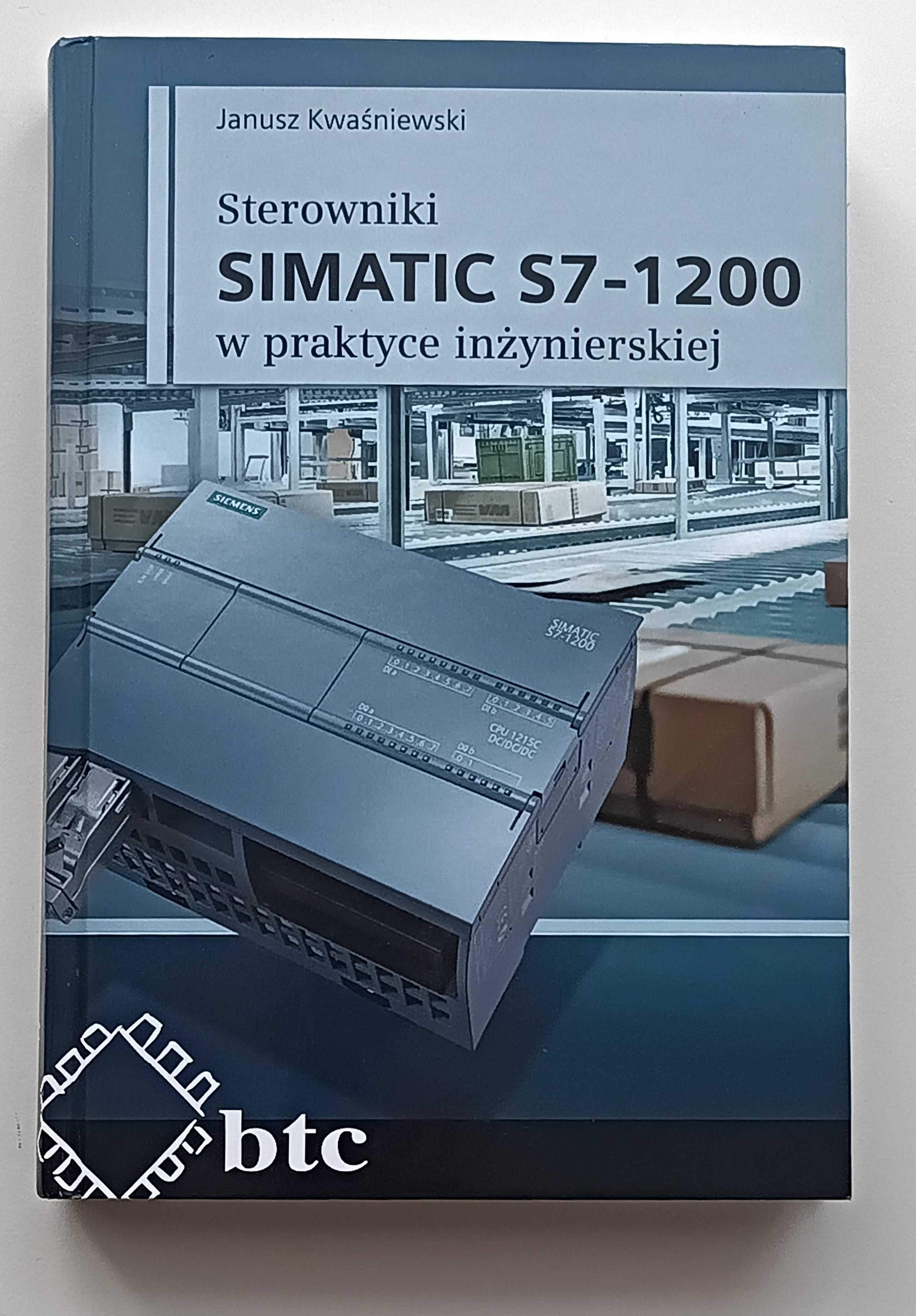 Sterowniki SIMATIC S7-1200 w praktyce inżynierskiej