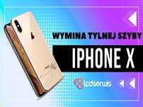 Wymiana Tylnej Szyby Obudowy, Klapki, szkła iPhone X