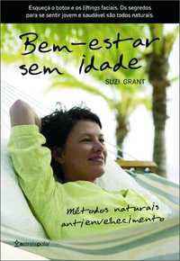 Saúde: "Bem-Estar Sem Idade" por Suzi Grant