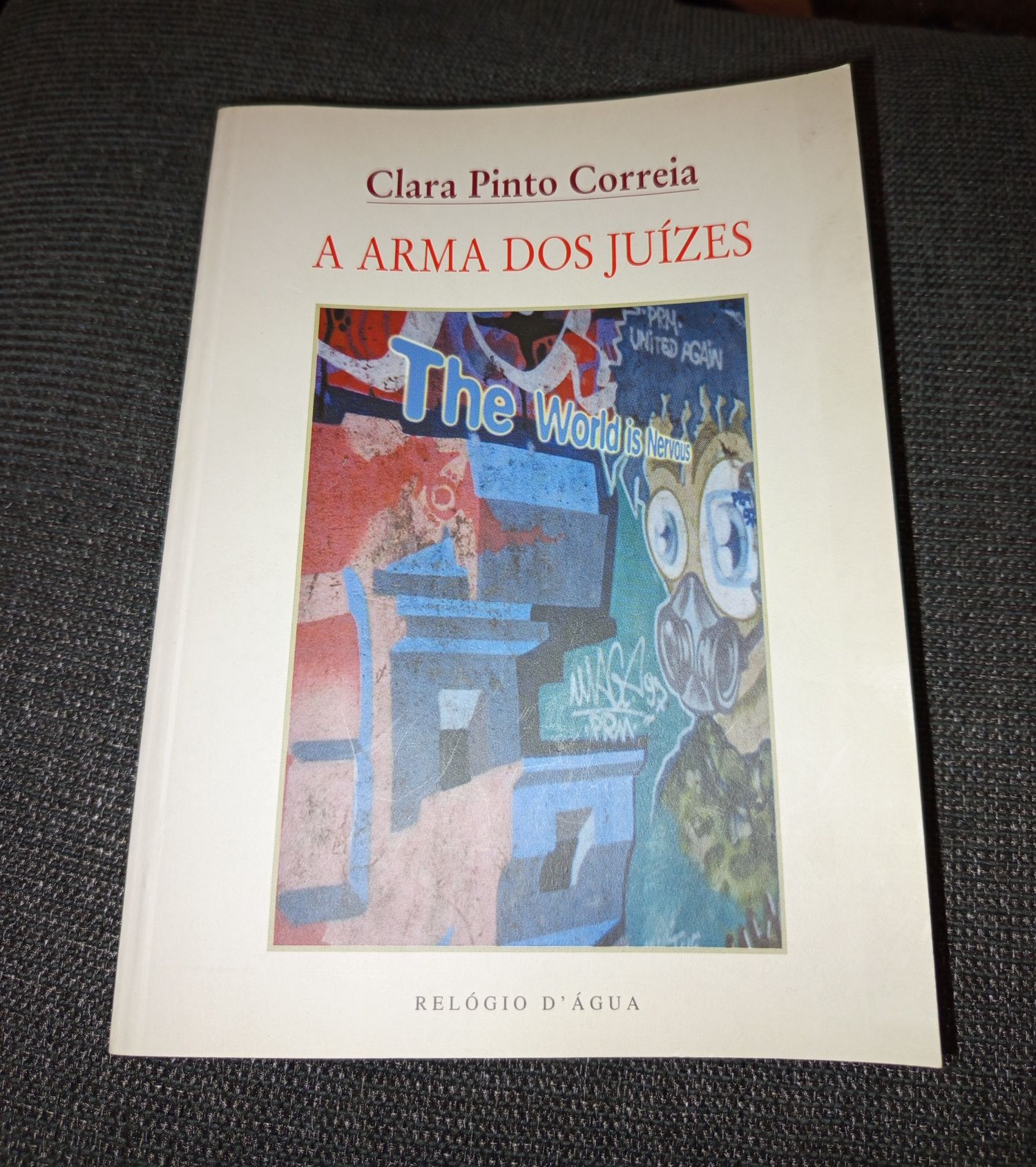 Livro " A Arma Dos Juízes' de Clara Pinto Correia