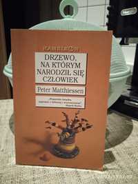 Peter Matthiessen Drzewo Na Którym Narodził Się Człowiek Kameleon 2002