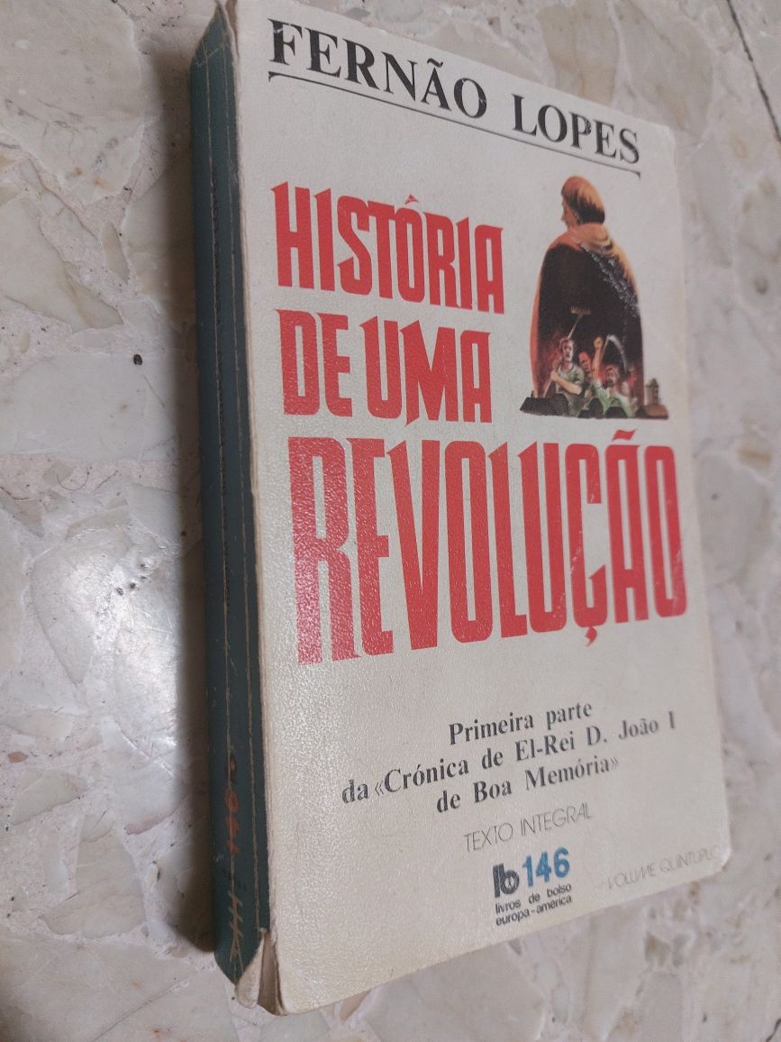 História de uma revolução. 1a parte da crónica de D. João I