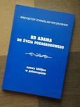 KSIĄŻKA Od Adama do Życia Pozagrobowego - Wiczkowski