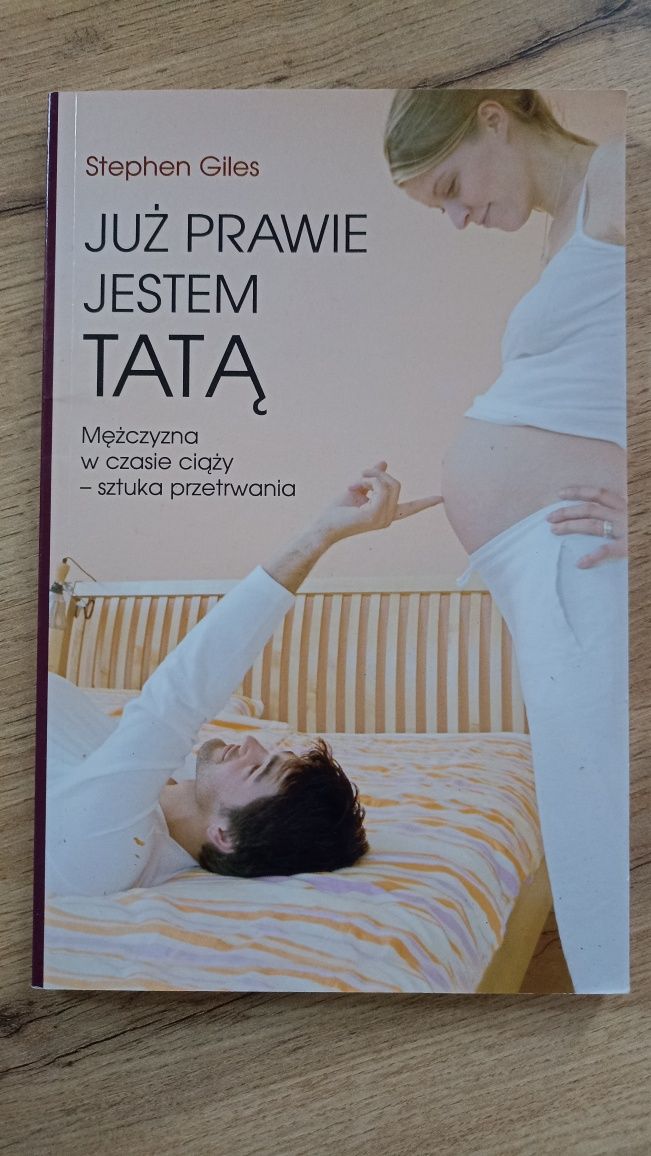 Książka dla przyszłego taty "Już prawie jestem tatą"
