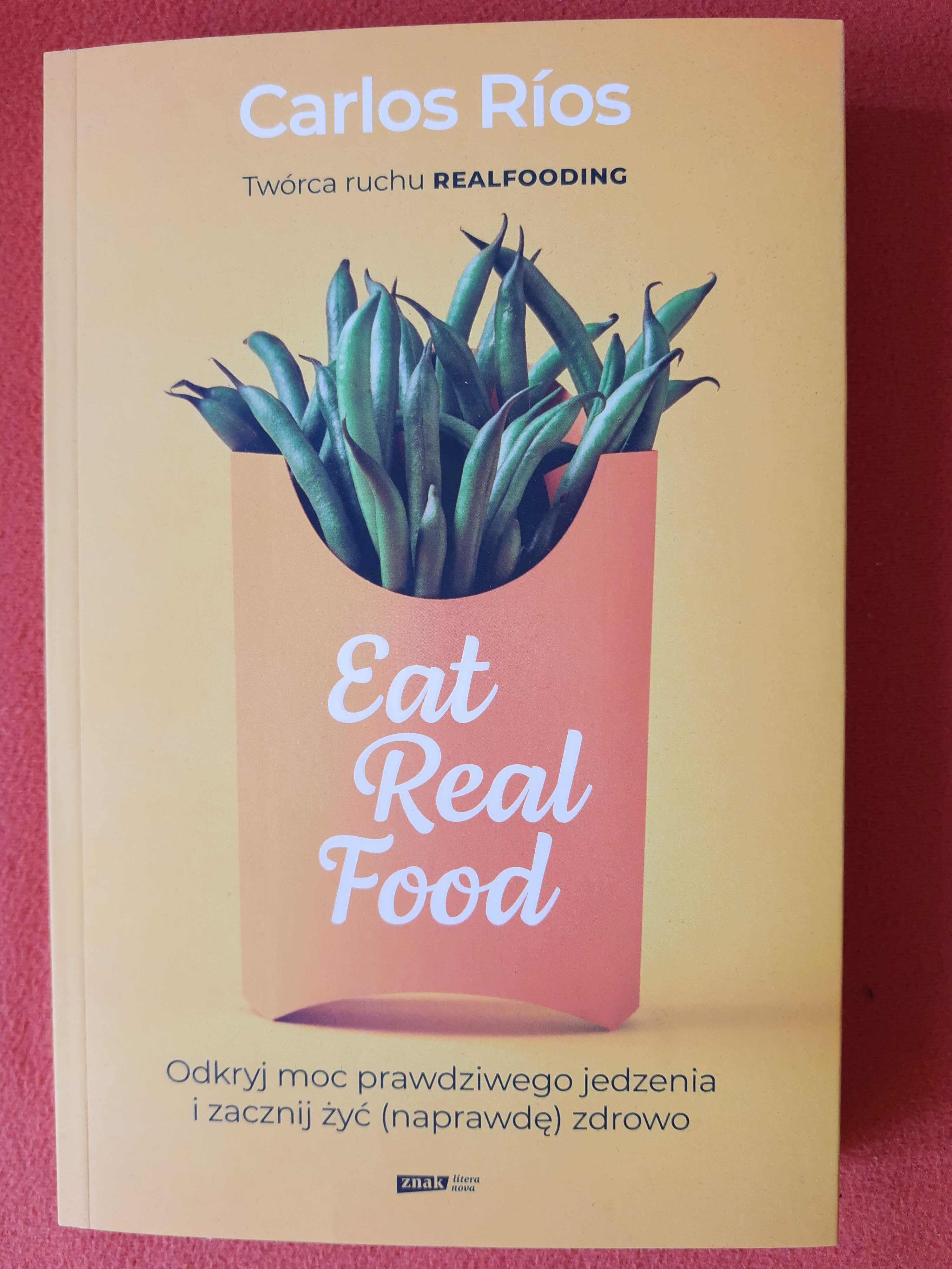 książka Carlos Rios - "Eat real food"