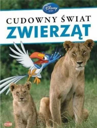 Disney Uczy. Cudowny świat zwierząt - praca zbiorowa