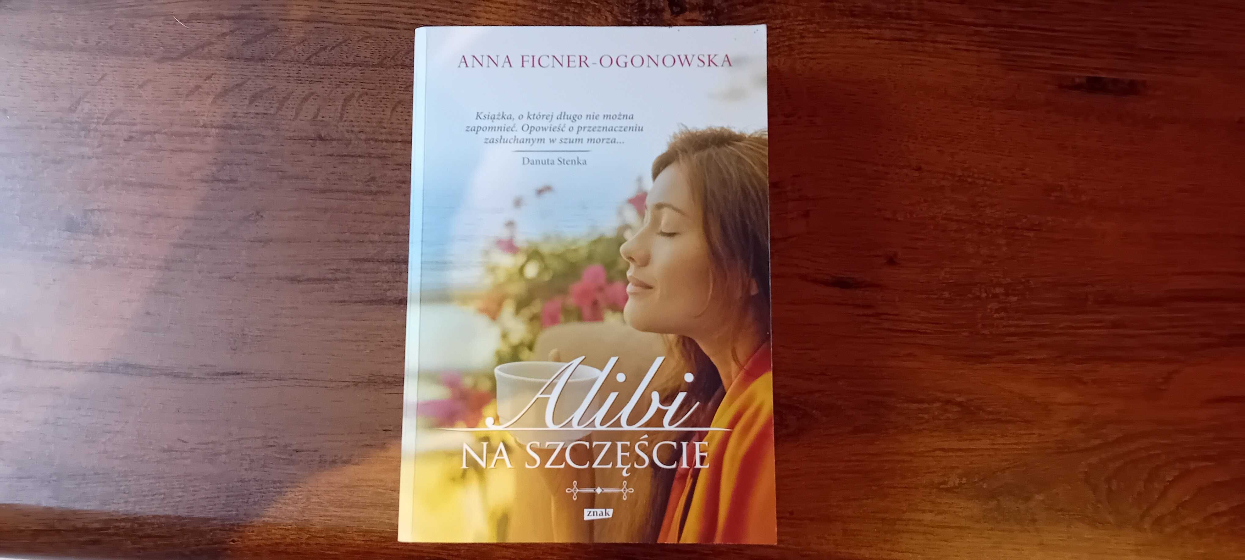 Alibi na szczęście- Anna Ficner-Ogonowska