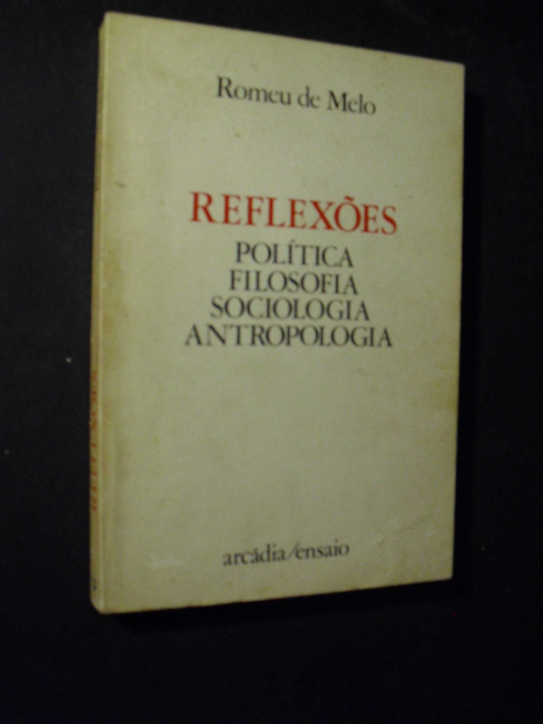 Melo (Romeu de);Reflexões-Politica-Filosofia-Sociologia-Antropologia