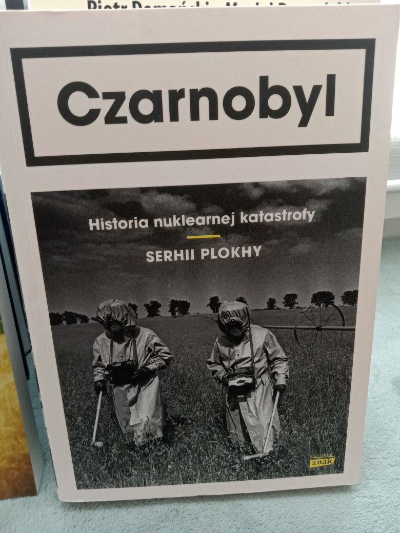 Czarnobyl , Historia nuklearnej katastrofy , Serhii Plokhy.