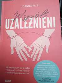 Joanna Flis - Współuzależnieni. Jak zatroszczyć się o siebie...