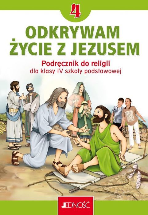 Katechizm 4 Podręcznik Odkrywam Życie Z Jezusem