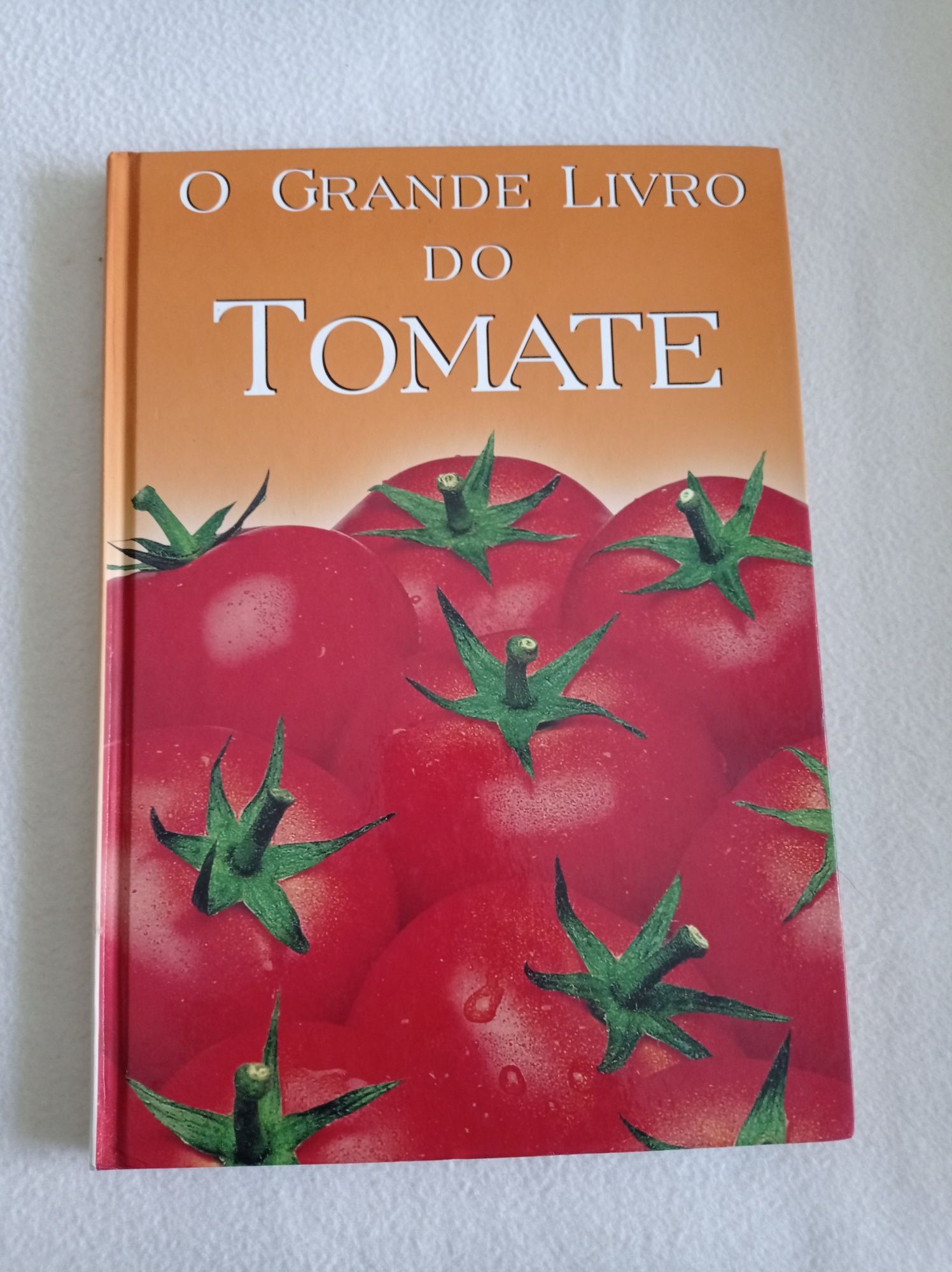 O grande livro do tomate - Mário Varela soares