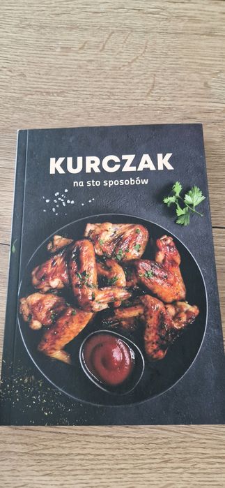 Książka kucharska Kurczak na 100 sposobow