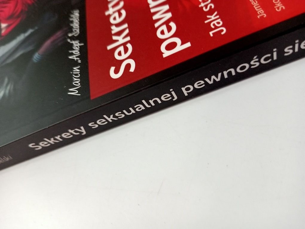 Sekrety Seksualnej Pewności Siebie. Jak stać się pewnym siebie z kobie