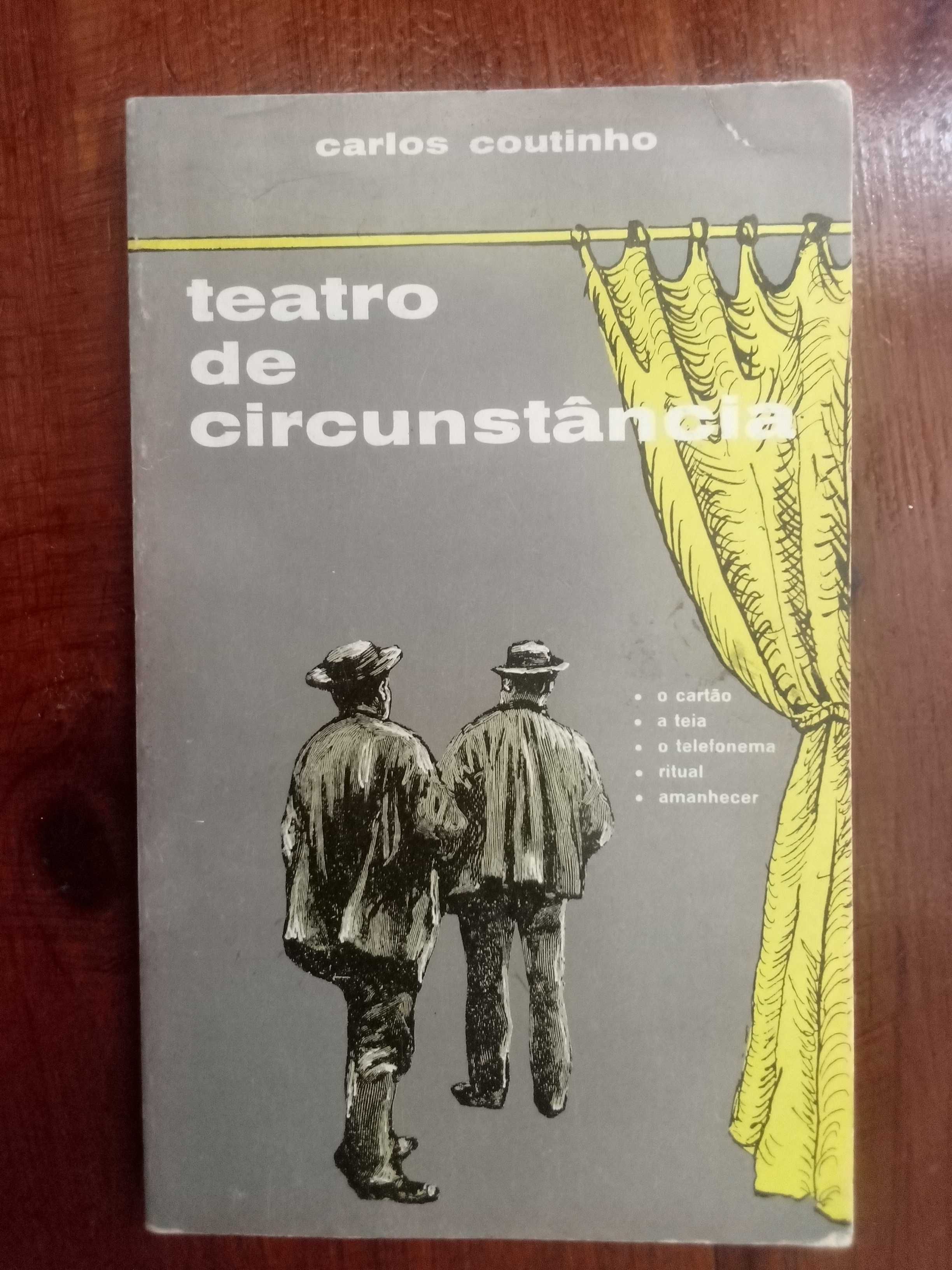 Carlos Coutinho - Teatro de circunstância