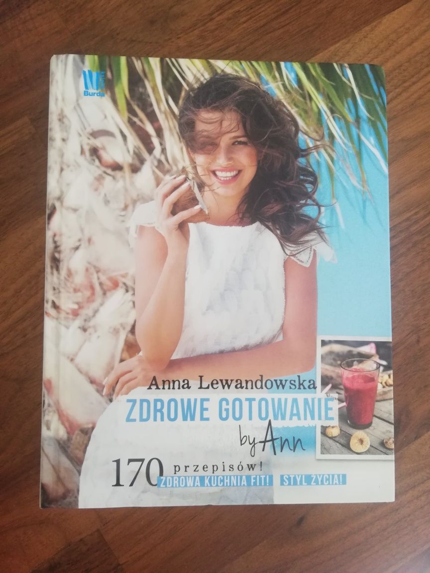 Zdrowe gotowanie by Ann - Anna Lewandowska