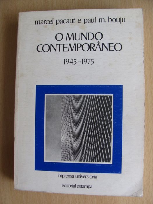 O Mundo Contemporâneo de Marcel Pacaut e Paul M. Bouju