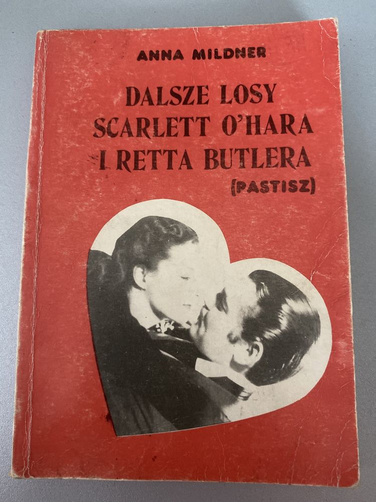 Dalsze losy Scarlett O’Hara i Retta Butlera - Anna Mildner, romans