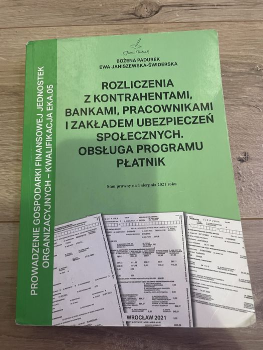 Rozliczenia z kontrahentami, bankami, pracownikami i ZUS, EKA.05