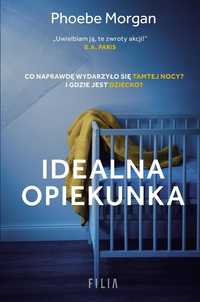 Idealna Opiekunka, Phoebe Morgan, Malwina Stopyra