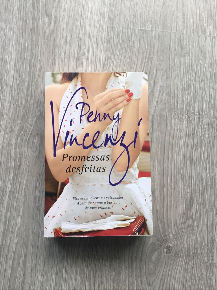 Livro Promessas Desfeitas de Penny Vincenzi