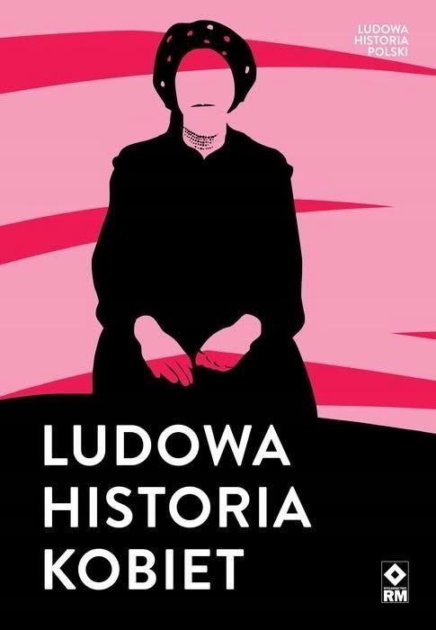 Ludowa Historia Kobiet, Autor Zbiorowy