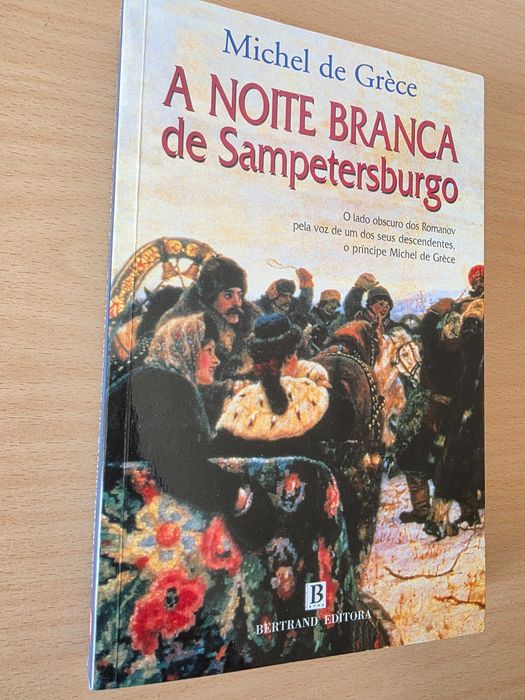 Livro "A Noite Branca de Sampetersburgo" de Michel de Grèce
