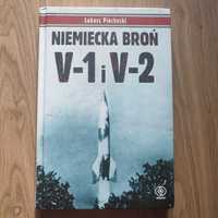 Niemiecka broń V1` i V2 Ł. Piechocki