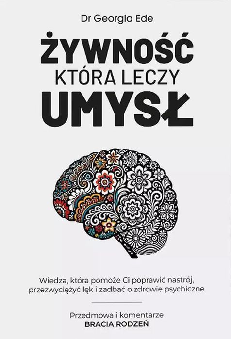 Żywność która leczy umysł. Bracia Rodzeń