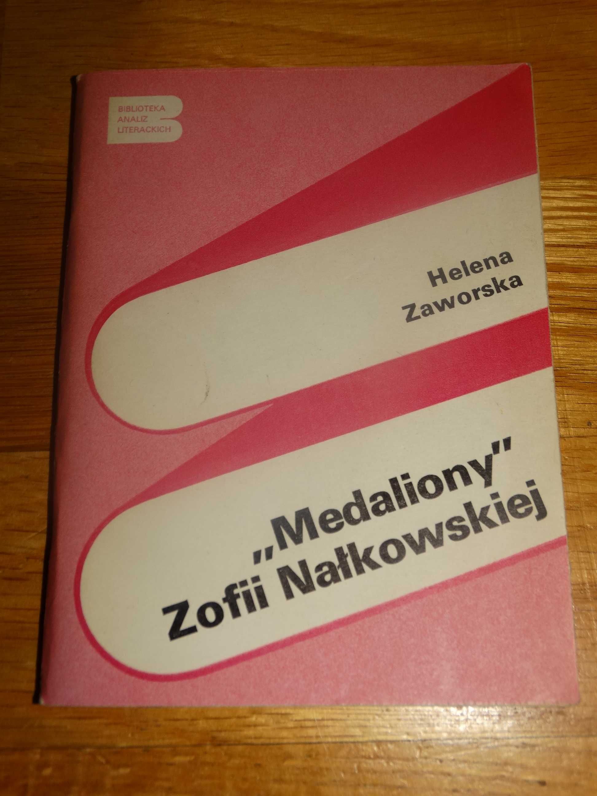 Medaliony Zofii Nałkowskiej Helena Zaworska Książka