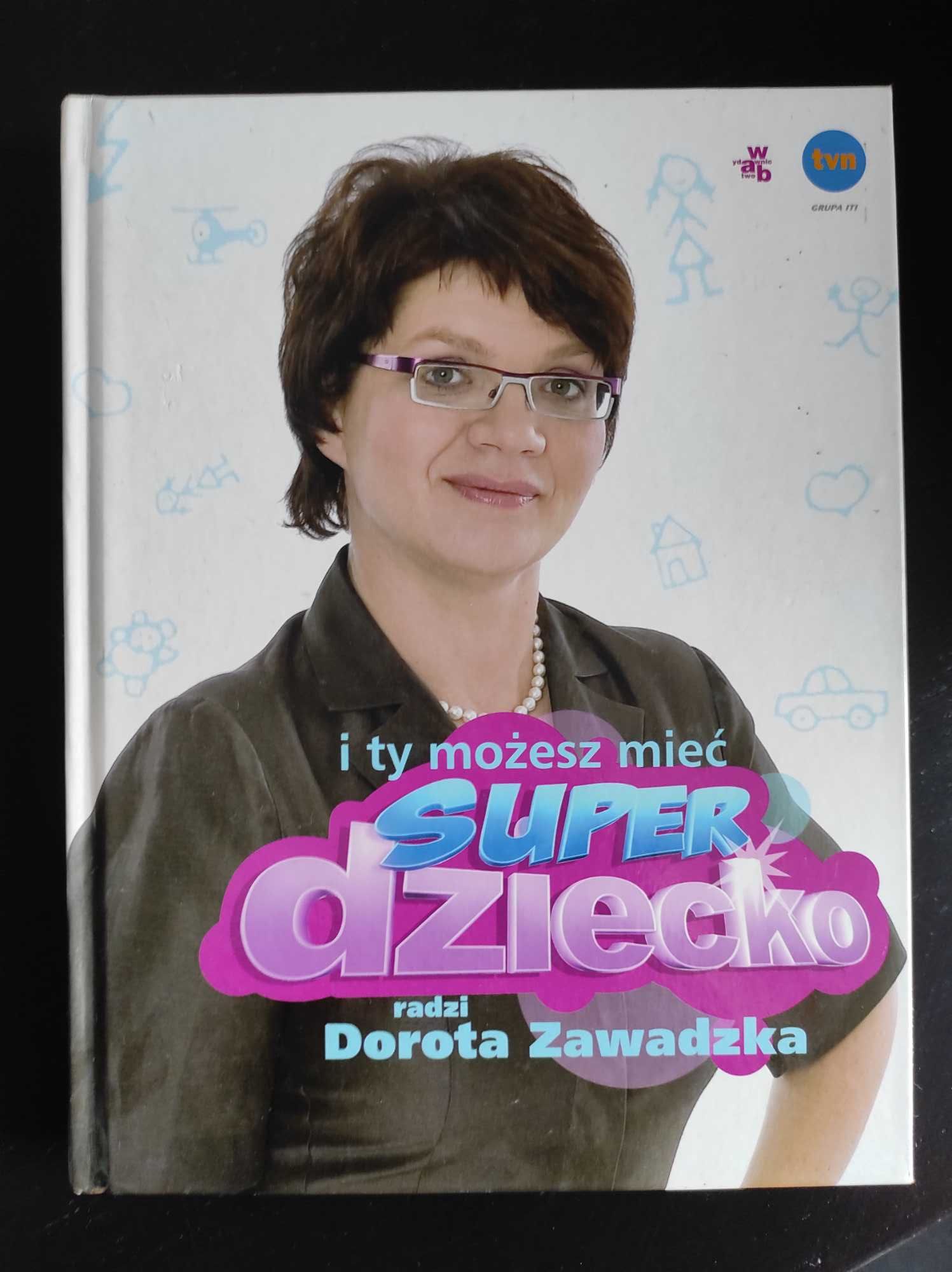 Książka I ty możesz mieć super dziecko