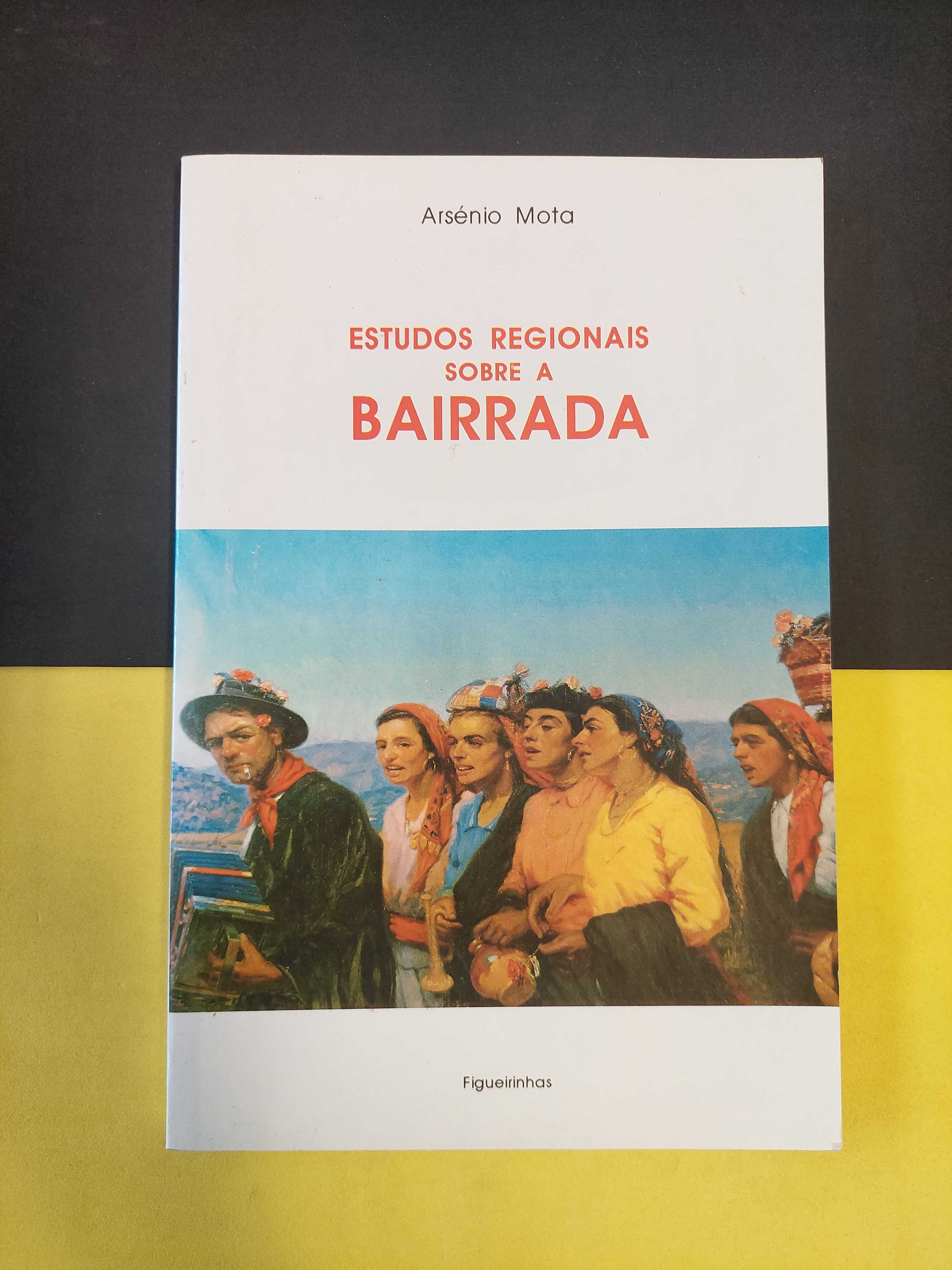 Arsénio Mota - Estudos regionais sobre a bairrada