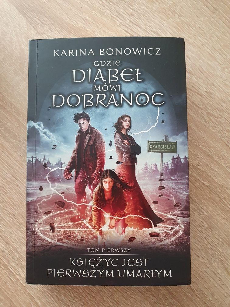 Gdzie diabeł mowi dobranoc tom 1