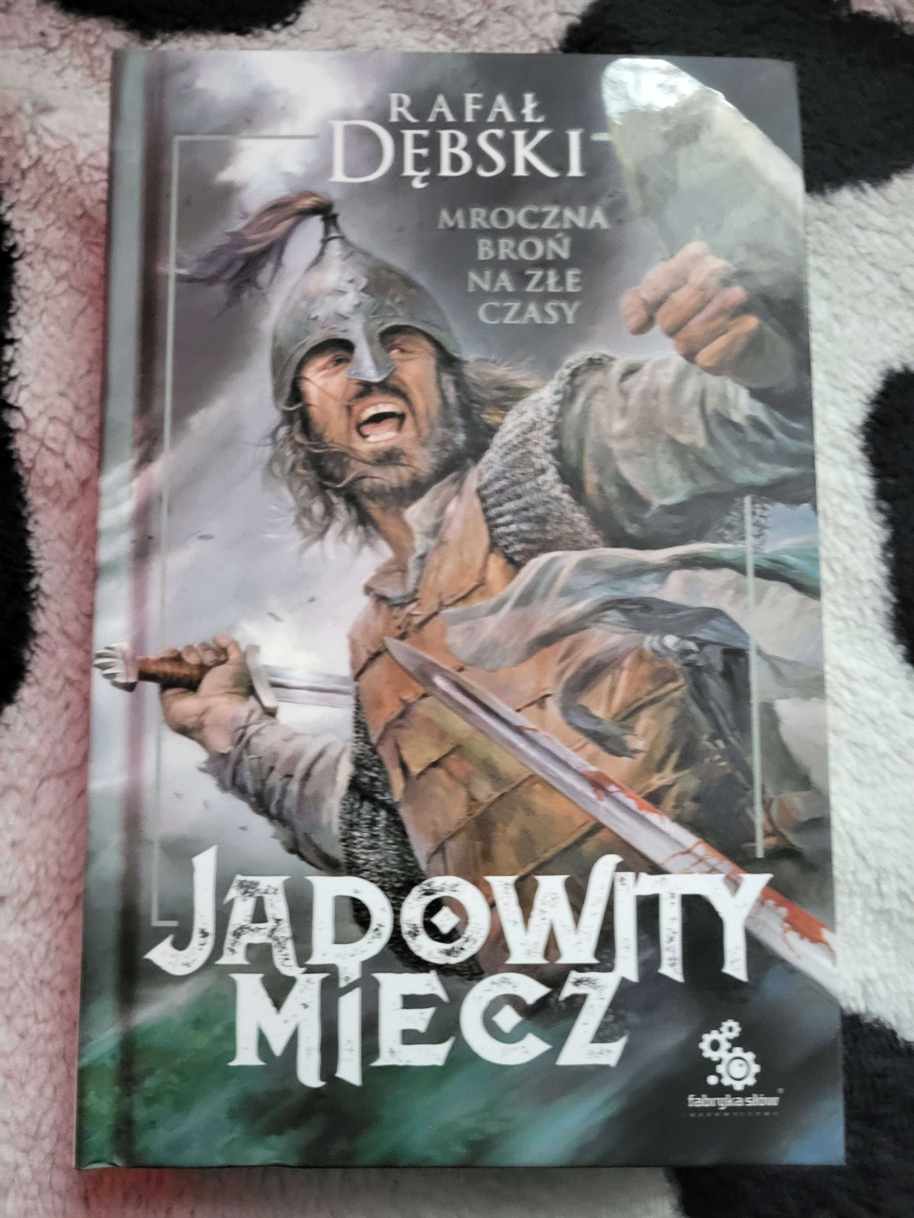 Książka Rafał Dębski - Jadowity Miecz - twarda oprawa