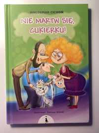 książka "Nie martw się cukierku"