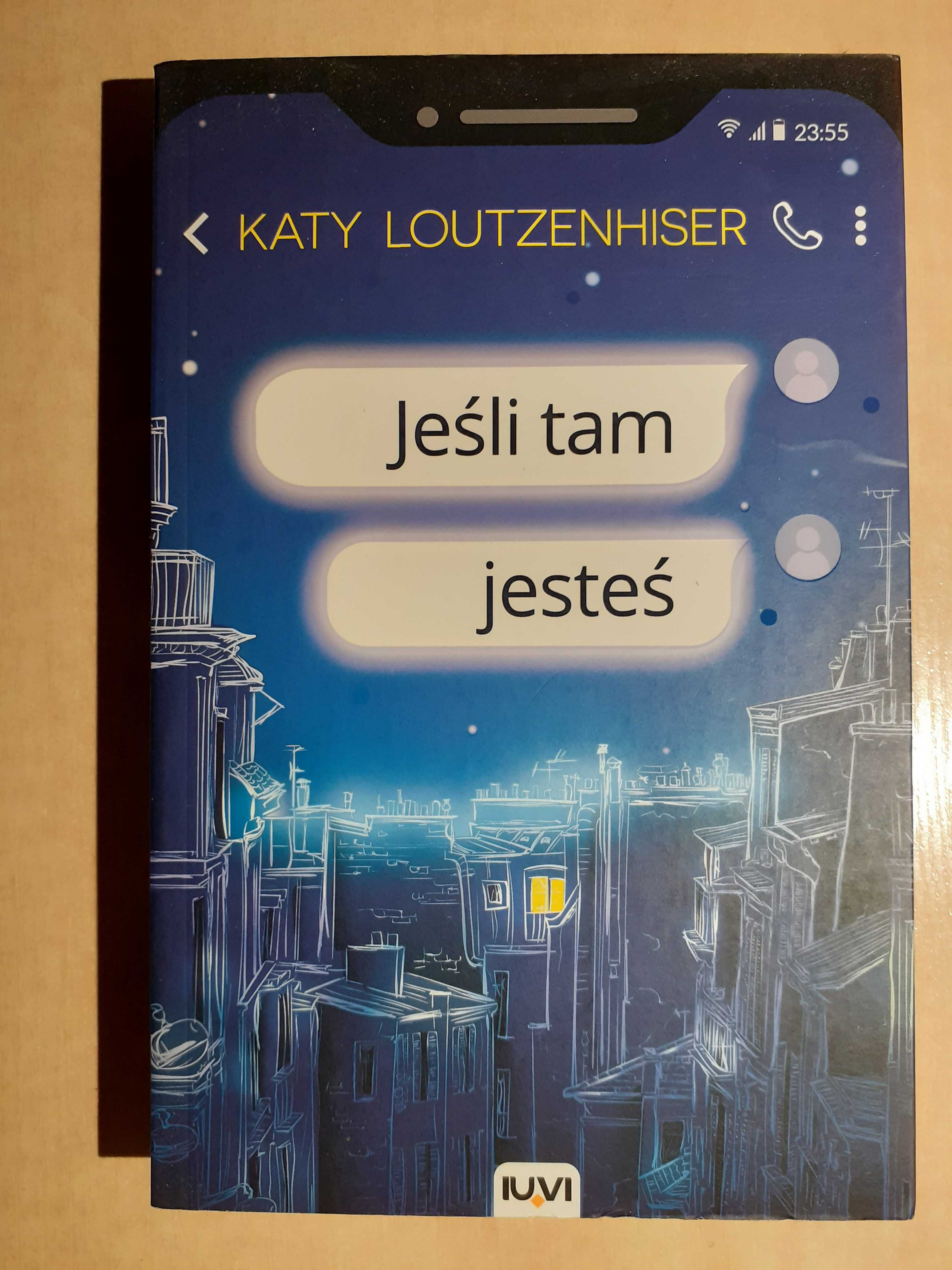 Jeśli tam jesteś - Katy Loutzenhiser