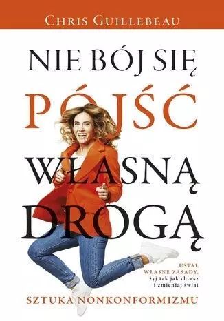 Nie bój się pójść własną drogą. Sztuka nonkonformizmu. Purple Book