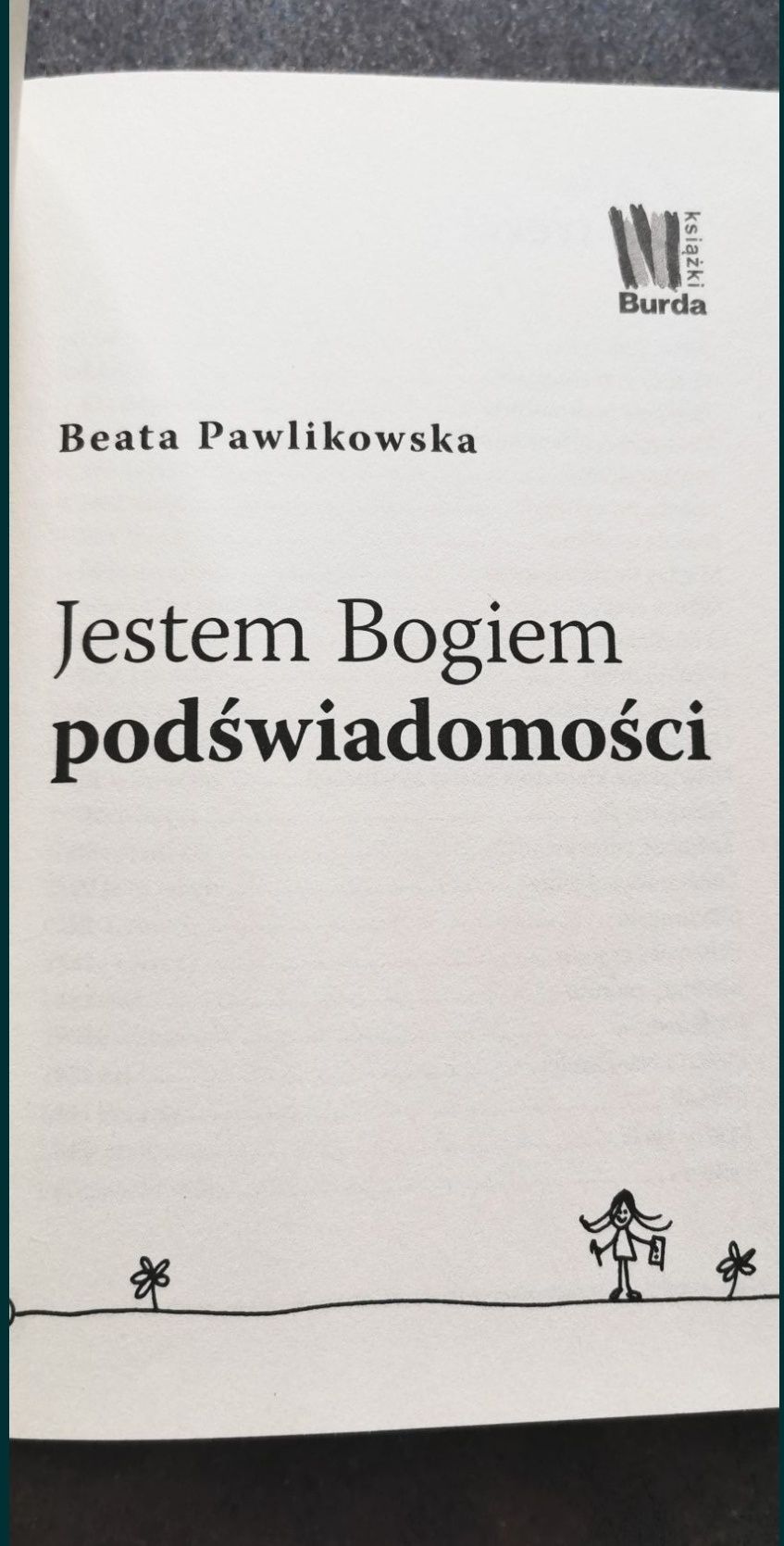 Beata Pawlikowska Jestem bogiem podświadomości