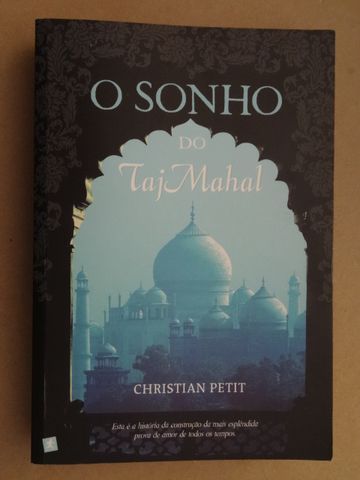 O Sonho do Taj Mahal de Christian Petit - 1ª Edição