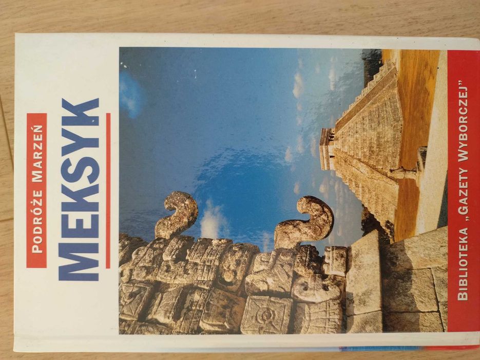 Meksyk Podróże marzeń - przewodnik