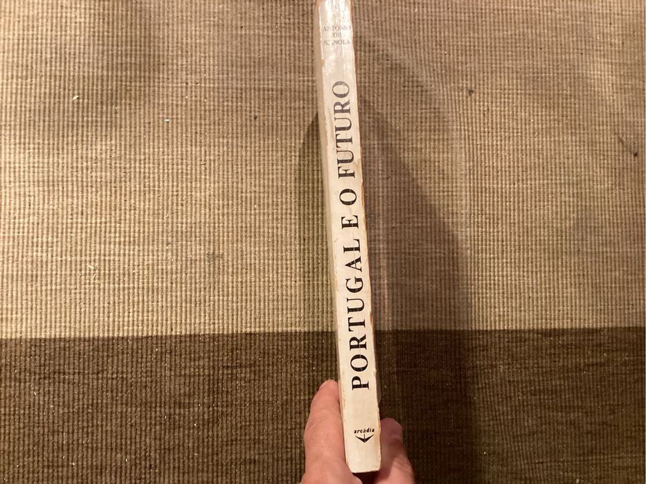 Livro - PORTUGAL E O FUTURO de António Spínola. 2ª Edição 1974.