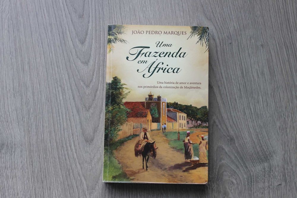Livro Uma fazenda em África de João Pedro Marques