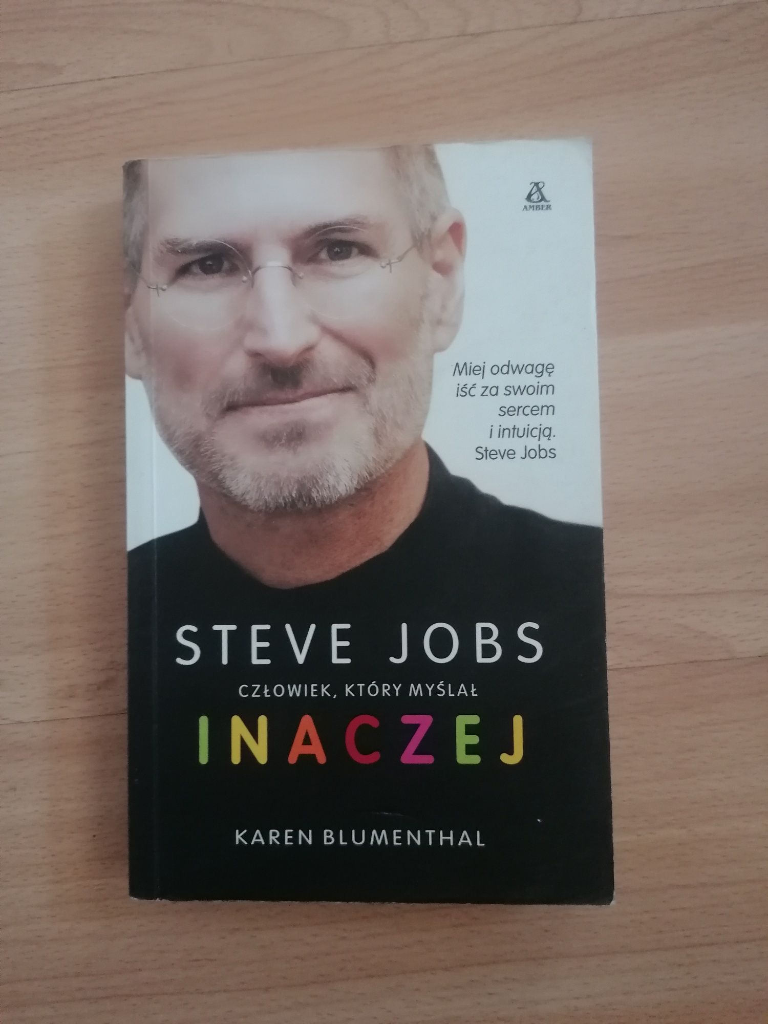 Steve Jobs człowiek, który myślał inaczej książka