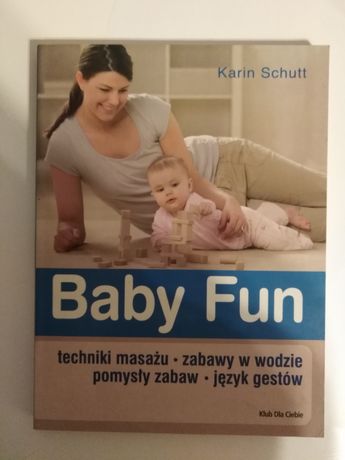 Książka Baby Fun, techniki masażu, zabawy w wodzie, pomysły zabaw...