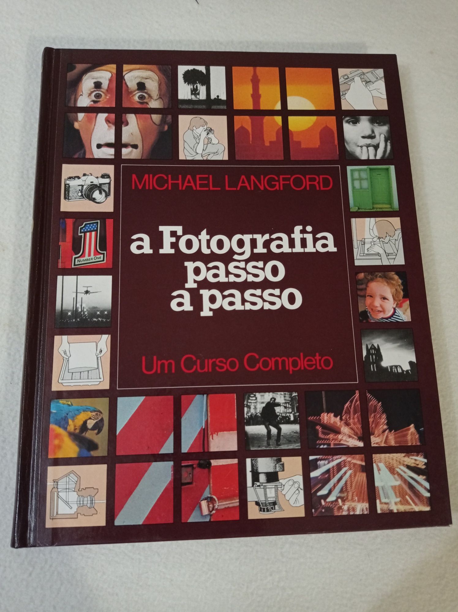 A fotografia passo a passo - um curso completo - Michael Langford