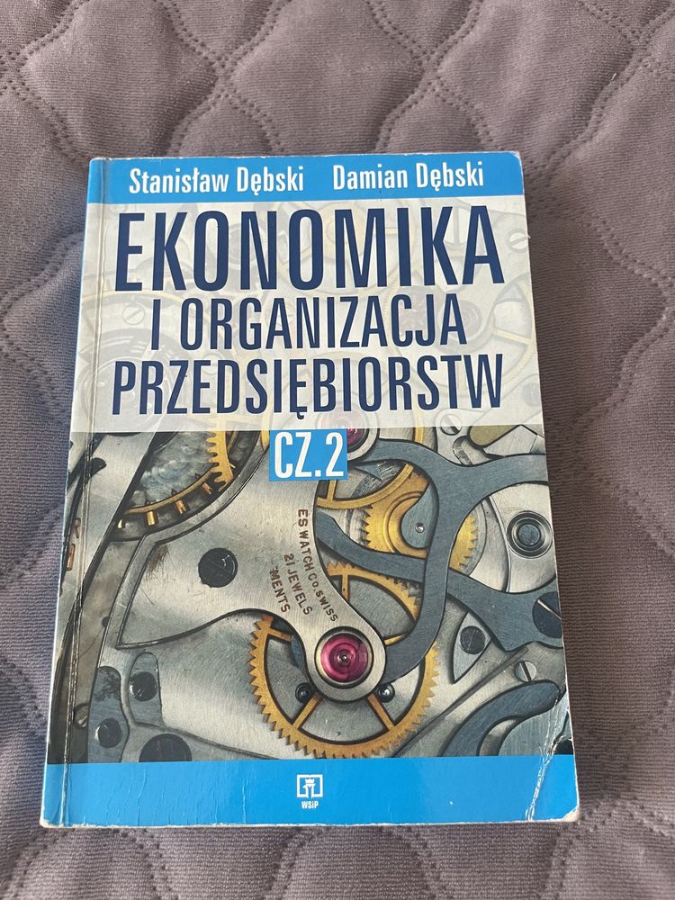 Ekonomika i organizacja przedsiębiorstw cześć 2 Stanisław Dębski
