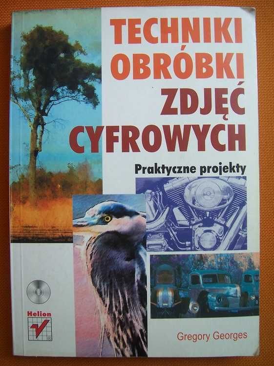 Techniki obróbki zdjęć cyfrowych + Fotografia cyfrowa i obróbka obrazu