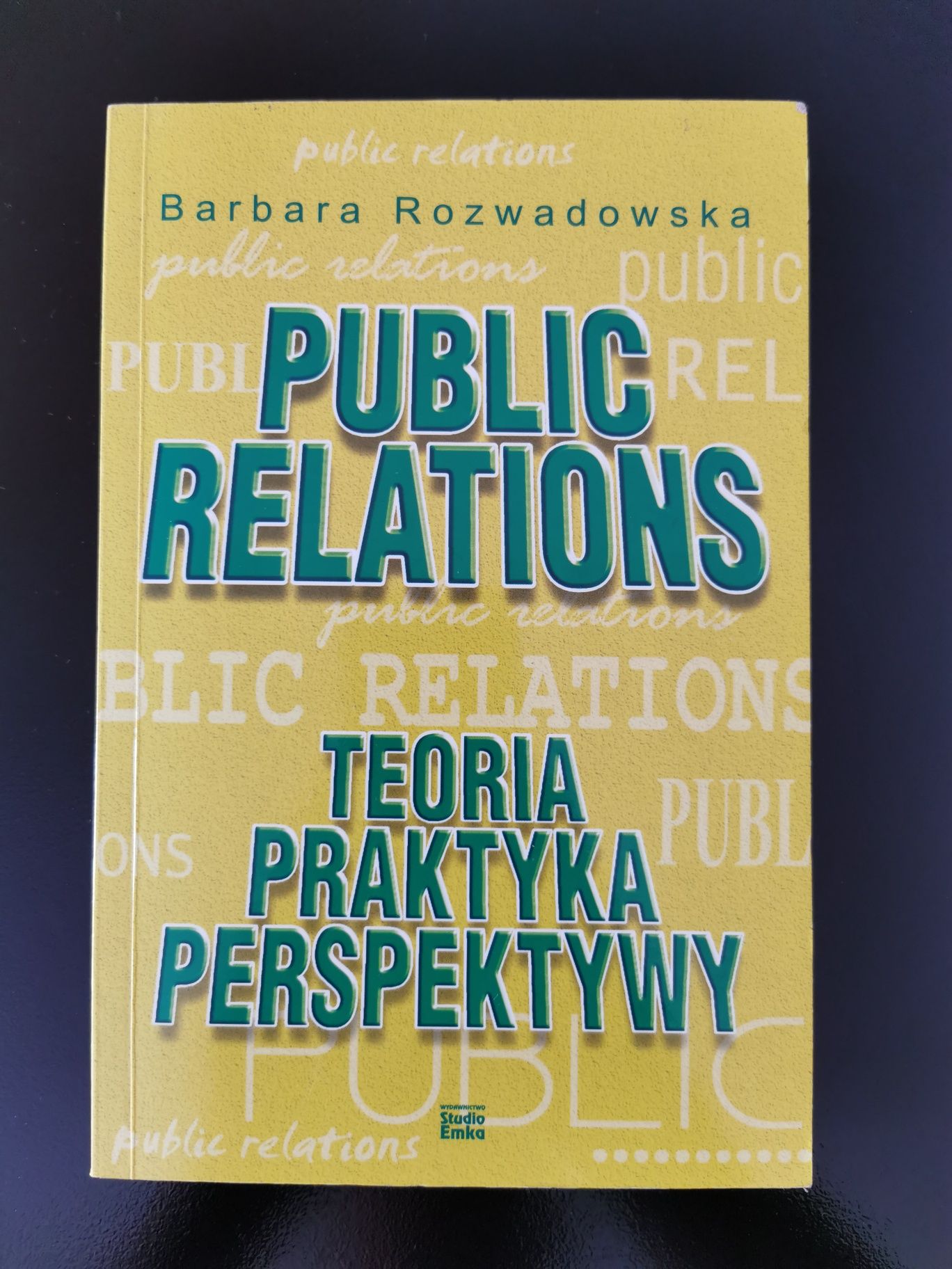 Public Relations. Teoria, praktyka, perspektywy - B. Rozwadowska