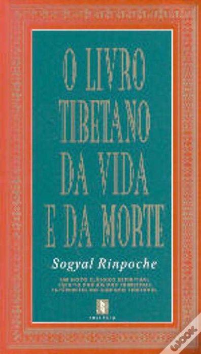 O Livro Tibetano da Vida e da Morte de Sogyal Rinpoche (Portes grátis)